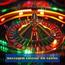 massagem sensual em santos